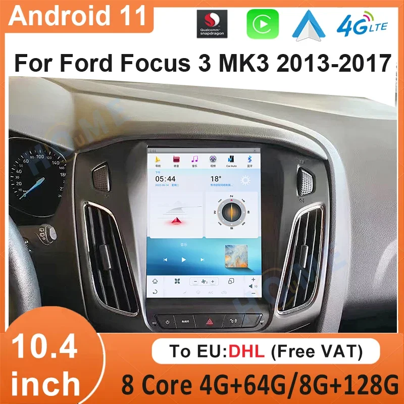 Qualcomm Android11 8G+128G 10.4-inch Car Multimedia Playback Device Stereo GPS Navigation System for Ford Focus 3 MK3 2013-2017