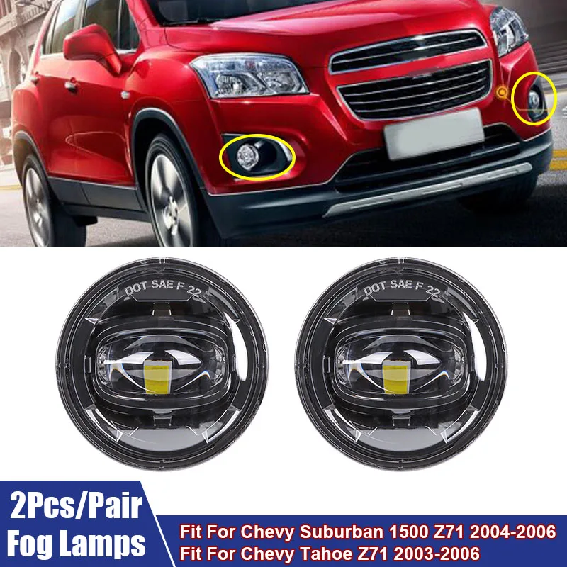 

New LED Fog Lights Assembly Fit For Chevy Suburban 1500 Z71 2004-2006 / Tahoe Z71 2003-2006 Car Accessories LED Fog Signal Lamps