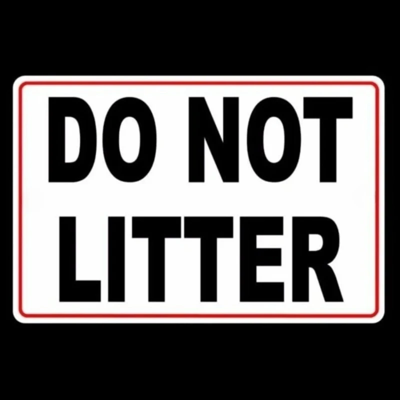 Litter Alert HD Sign - No Littering, No Trash Dumping, Car Stickers 20x30cm PVC KK