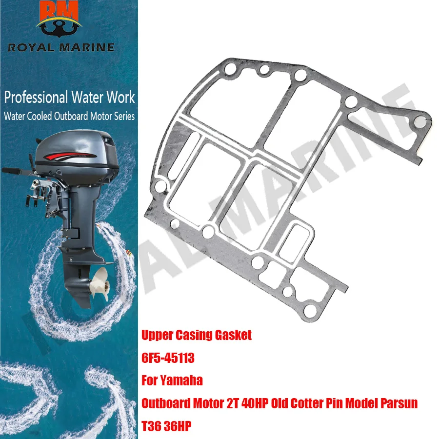 6F5-45113-A0 Upper Casing Gasket For Yamaha Outboard Motor 2stroke 40Horsepower Old Cotter Pin Model Parsun T36 36HP Boat Engine