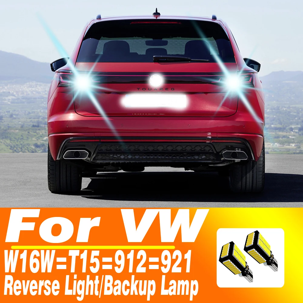 

2pcs W16W T15 921 Led Canbus No Error Reverse Light Bulb Backup Lamp For VW Touareg Touran Beetle EOS Load Up Scirocco Routan