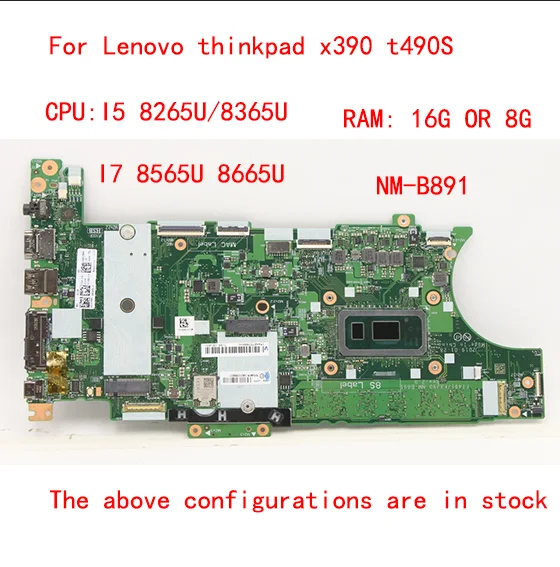 

New T490s X390 Laptop ThinkPad motherboard Model Multiple optional SN NM-B891 FRU PN 01HX922 CPU i58365U I78565 UMA DRAM 8G 16G