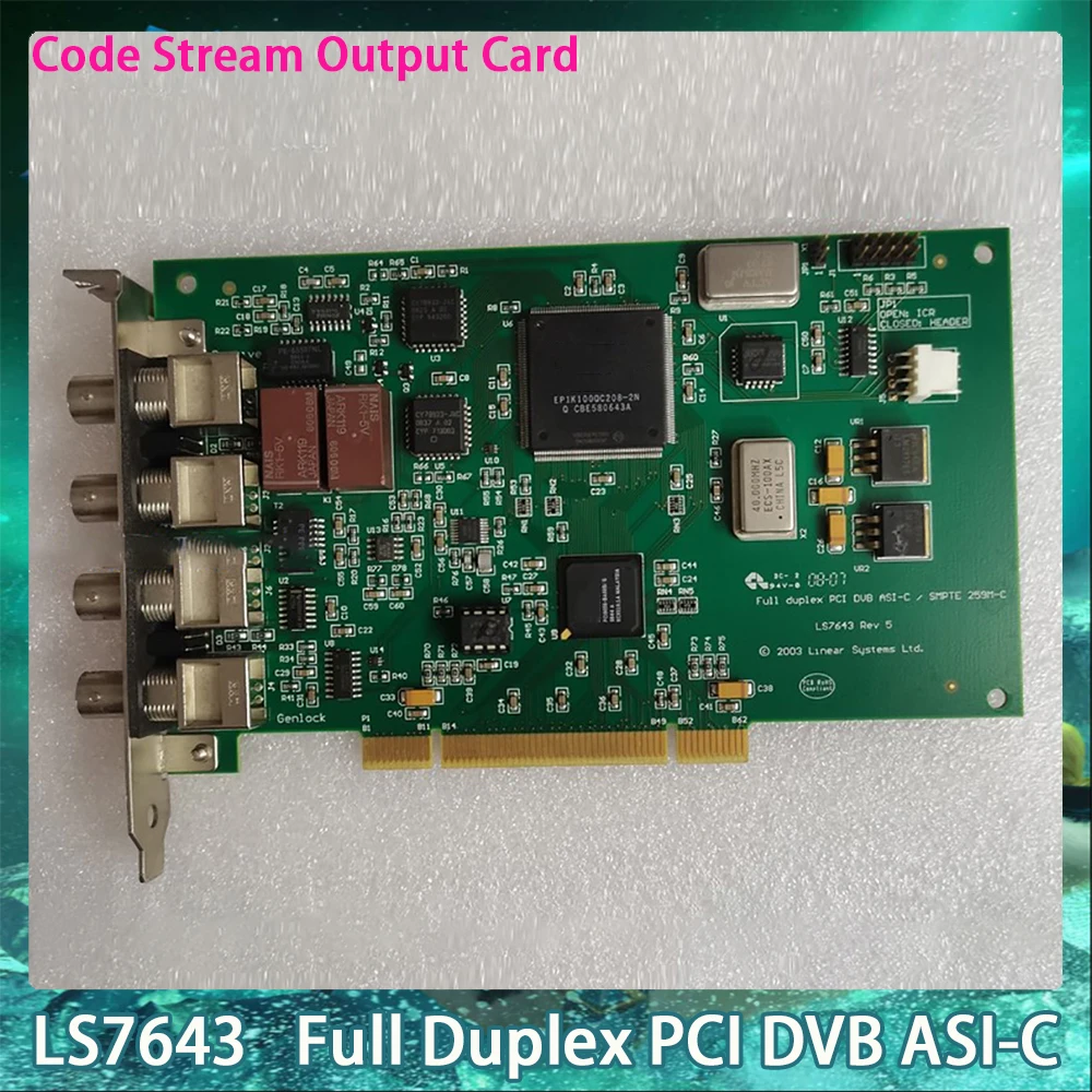 

LS7643 Full Duplex PCI DVB ASI-C DVB-ASI Code Stream Output Card Fast Ship Original Quality
