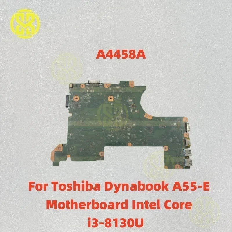 لتوشيبا دينابوك A55-E A50-E اللوحة الأم إنتل كور i3-8130U FTL5SY4 A4458A