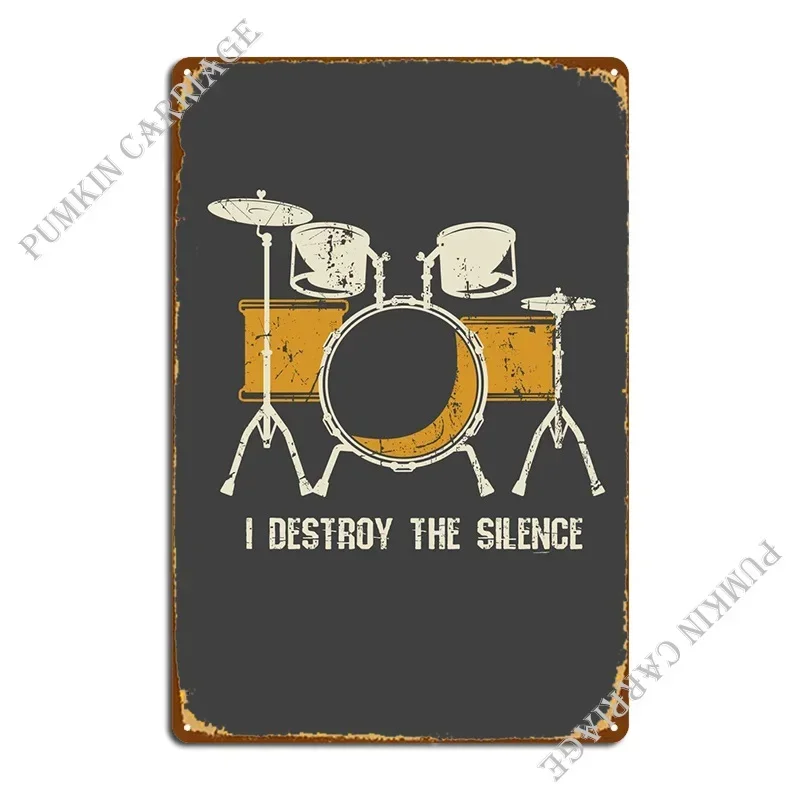 I Destroy Silence Funny Metal Sign Pub Party Create Club Tin Sign Poster