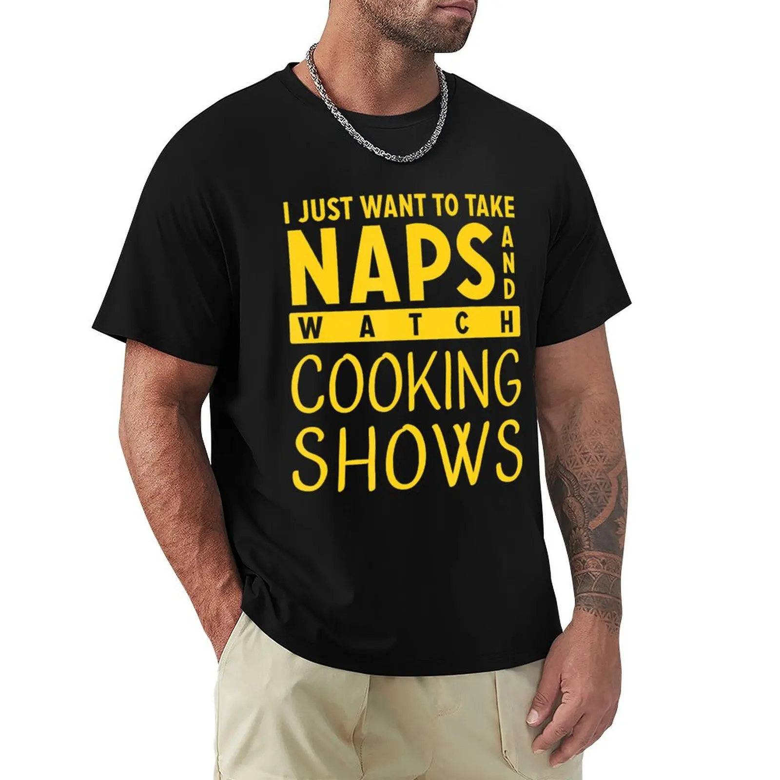 Cooking Show Apparel Take Naps Watch Cooking Shows T-Shirt Breathable Lightweight Summer Top