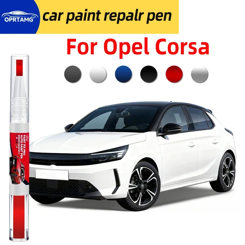 Paint pen touch up For Opel Corsa 1982-2025 car paint pen scratch repair detailing tools car accessories painting tools gadgets