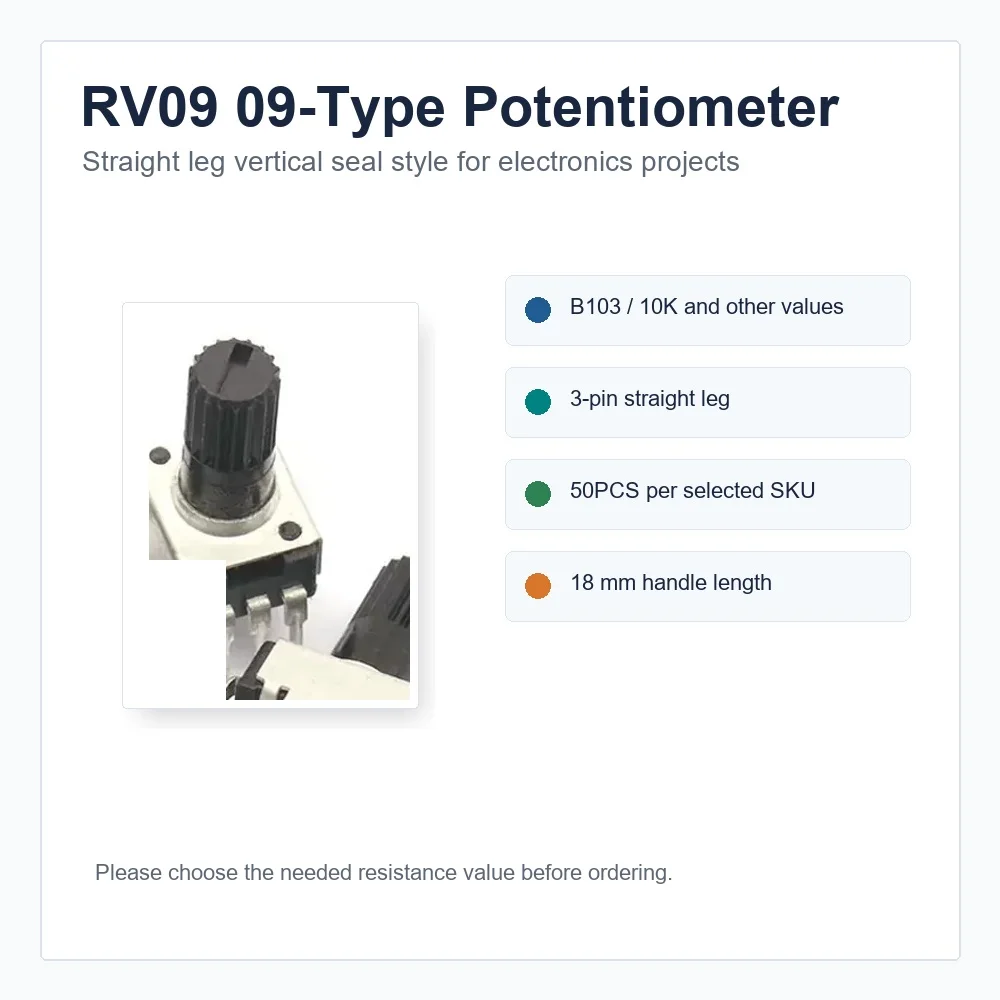 50PCS 09 Type RV09 Straight Leg Vertical Seal B103 1K 2K 5K 10K 50K 100K 1M 103 0932 Volume Potentiometer Handle Length 18MM