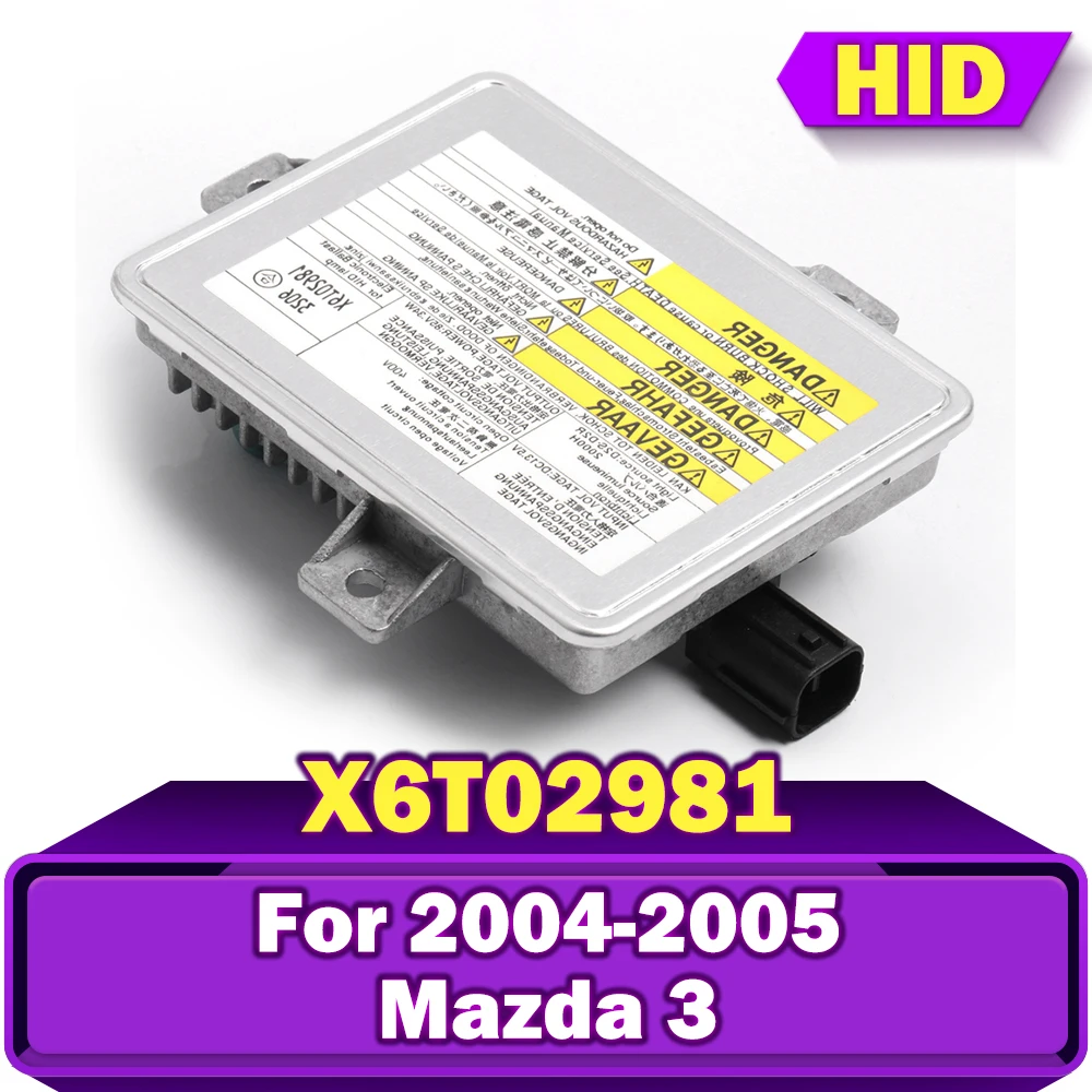 

X6T02981 W3T10471 W3T12472 W3T14371 HID Xenon X6T02971 X6T02993 Ballast Control Block Unit 35W D2R D2S For Mazda 3 Car 2004 2005