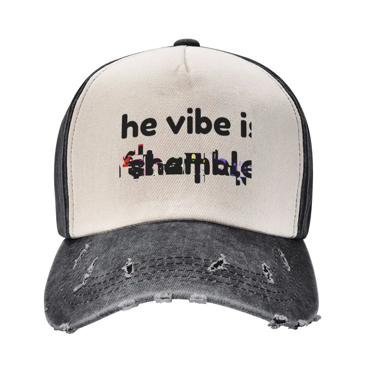 the vibe is in shambles glitch Baseball Cap Dropshipping Hat Baseball Cap tea Hat funny hat Caps Women Men's