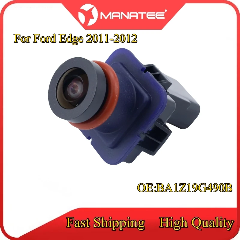 

C​ar Rear View Reverse Back Up Camera For Ford Edge 2011-2012 BT4Z-19G490-B FL1T-19G490-AC Parking Assist Camera high quality