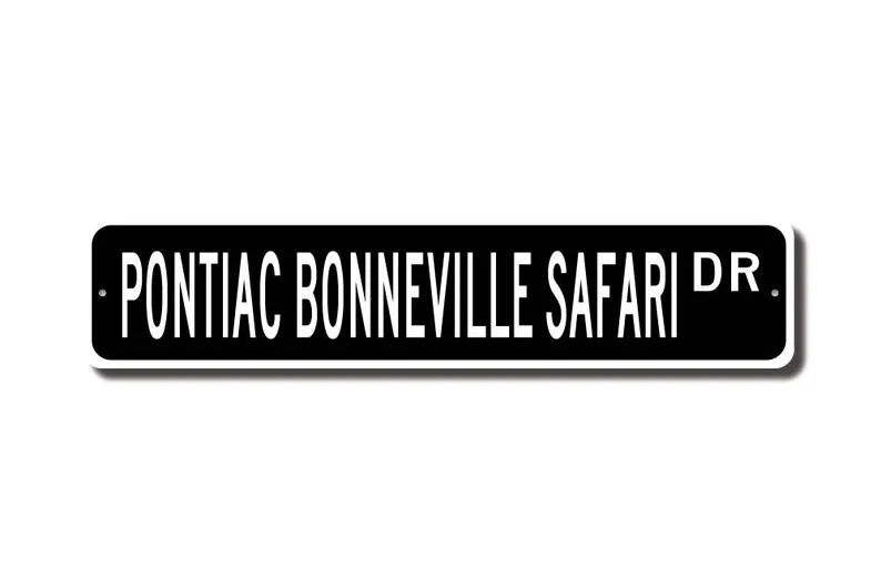 Bonneville Safari, Pontiac Bonneville Safari, Pontiac Bonneville Safari sign, vintage station wagon, Custom Street Sign, Quality