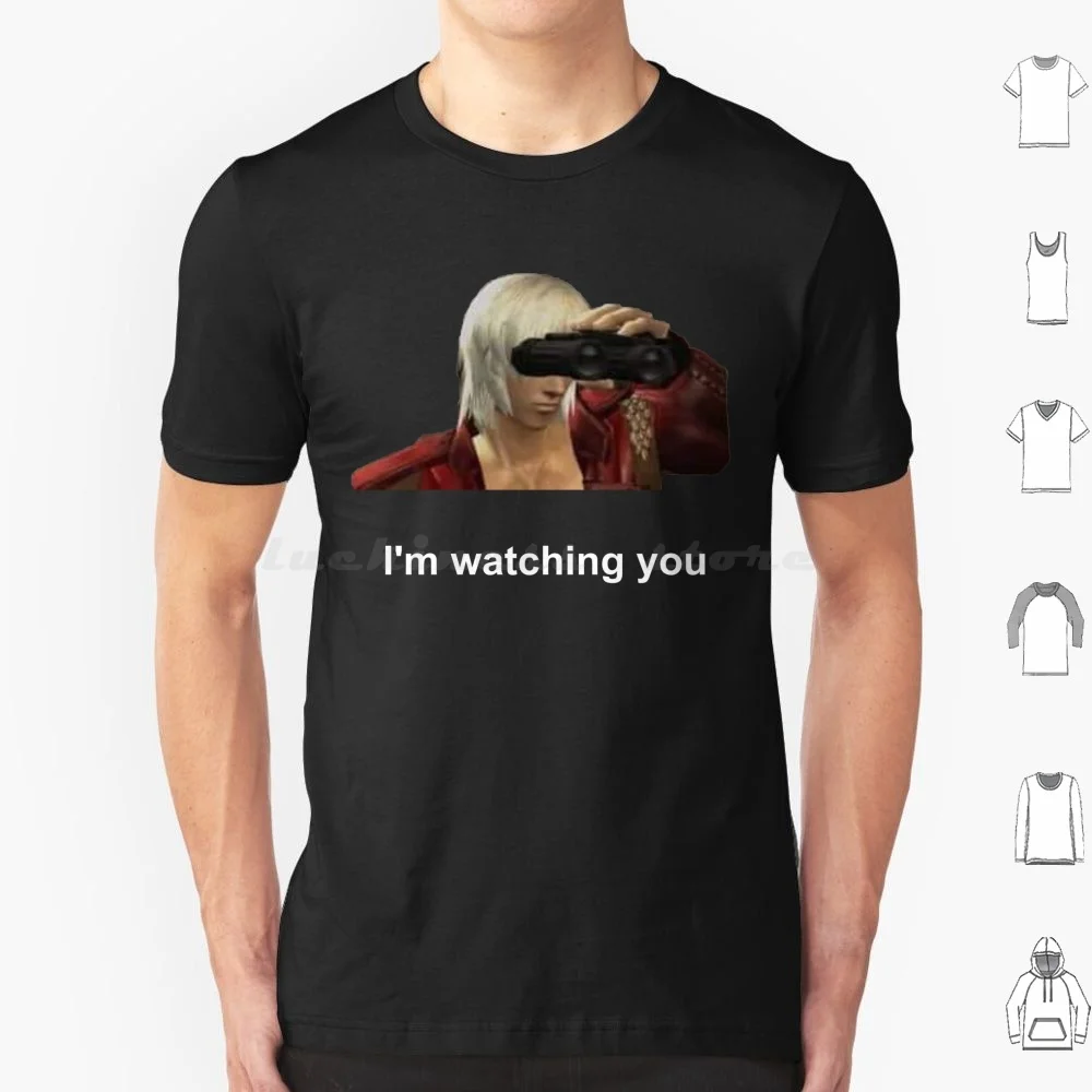 I'm Watching You-Dante With Binoculars Funny Meme T Shirt Big Size 100% Cotton 3 Dante Dmc Vergil Dmc5 Dmc3 Nero Devil Gaming