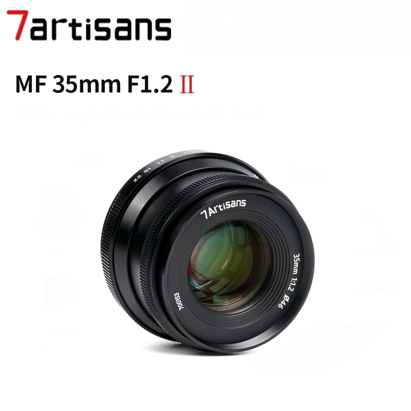 7artisans 7 artesãos 35mm F1.2II Prime Lens para E/Fuji/M43/Canon Eos-m/Nikon Z Mount A6500 A6600 M100 X-S10 DC-S1 EM10III