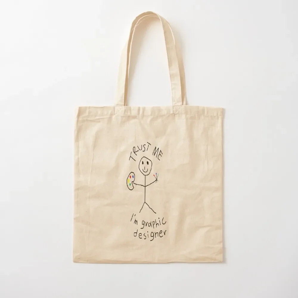 trust me im a graphic designer Tote Bag eco pack Women's bags Tote Bag