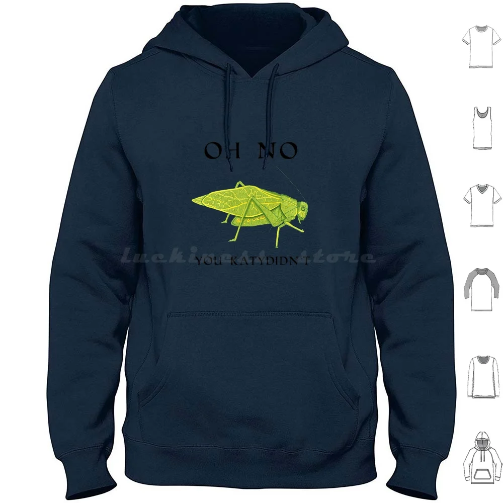 Oh No You Katydidn'…