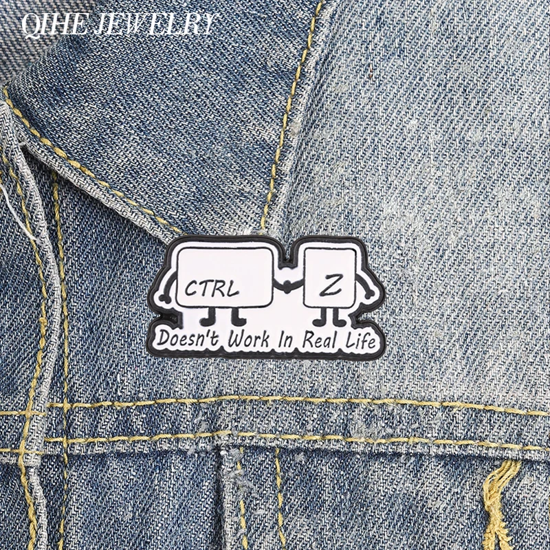 Ctrl + Z Doesn't Work In Real Life Enamel Pin Humor Computer Shortcut Keys Brooch Bag Lapel Hat Badge Jewelry Gifts for Friends