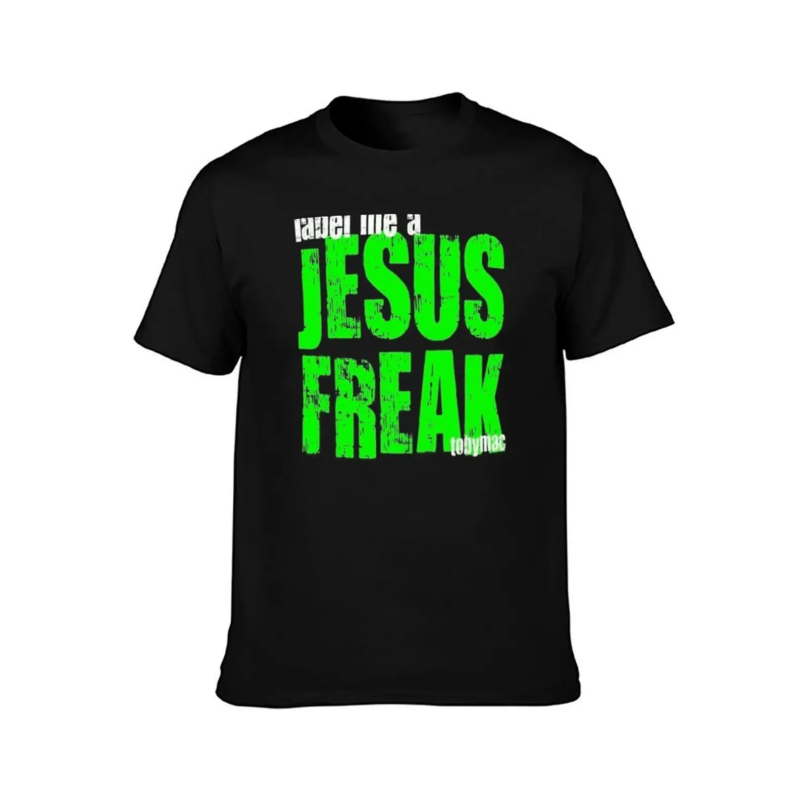 Tobymac Label Me A Jesus Freak Logo T-Shirt Durable Work Wear T-Shirt