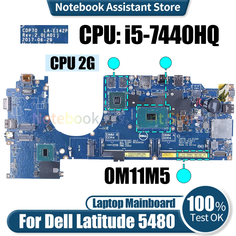 

Материнская плата для ноутбука Dell Latitude 5480 CDP70 LA-E142P 0M11M5 SR32R i5-7440HQ CPU 930MX 2G протестированная материнская плата для ноутбука