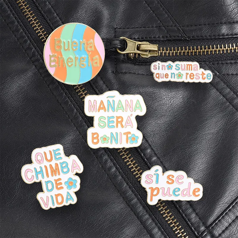 Manana Sera Bonito Spanish Inspirational Pin Sin Suma Que No Reste Positive Quote Brooch for Self Care and Motivational Gift