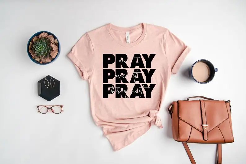 Pray Over It Shirt Christian Gifts For Women Religious Plus Size Women T-shirt Cotton Female Clothing O Neck Short Sleeve Tees