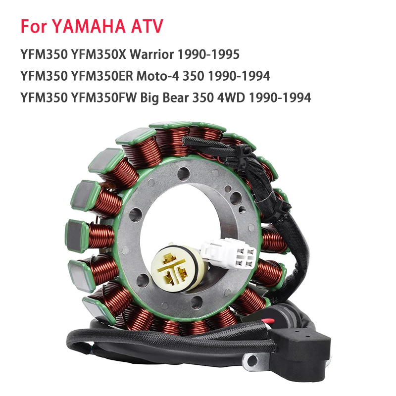 

Motorcycle Ignition Stator Coil For YAMAHA YFM350 YFM350X 1990-1995 YFM350ER Moto-4 YFM350FW Big Bear 1990-1994 YFM 350 X/ER/FW