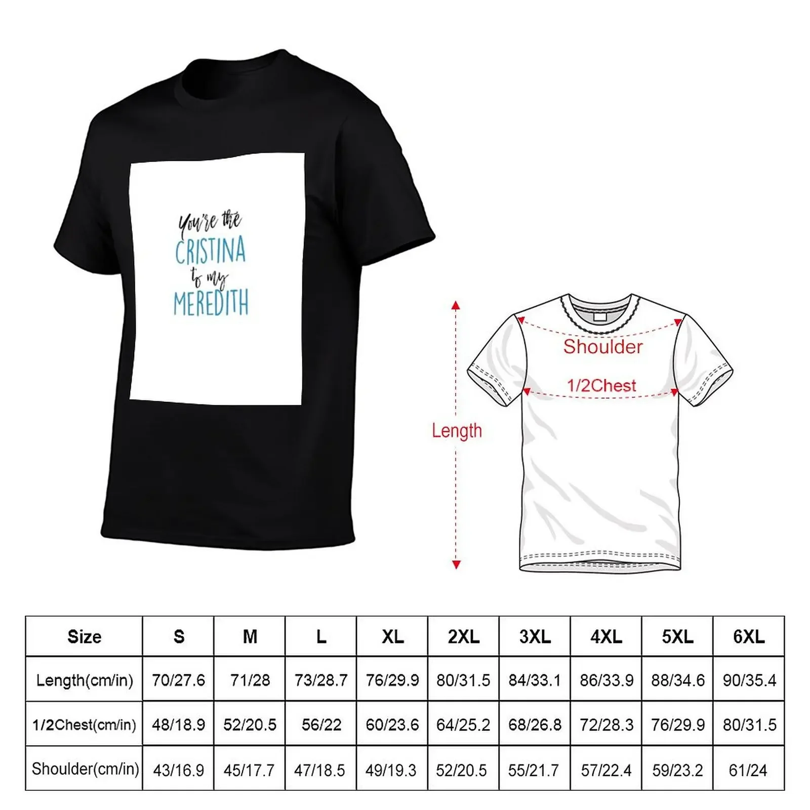 You're the Cristina to my Meredith T-Shirt vintage t shirts kawaii clothes heavy weight t shirts for men