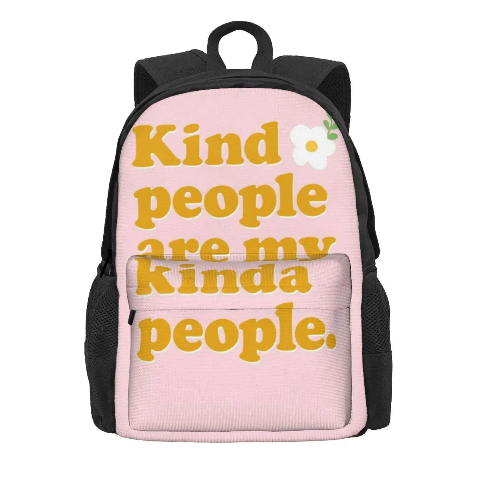 Kind People Are My Kinda People Hot Sale Schoolbag Backpack Fashion Bags Be Kind Kind People Are My Kinda People Kind People