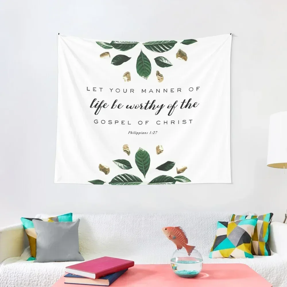 Let your manner of life be worthy of the Gospel of Christ Tapestry Room Decorations Aesthetic Wallpaper Bedroom Tapestry