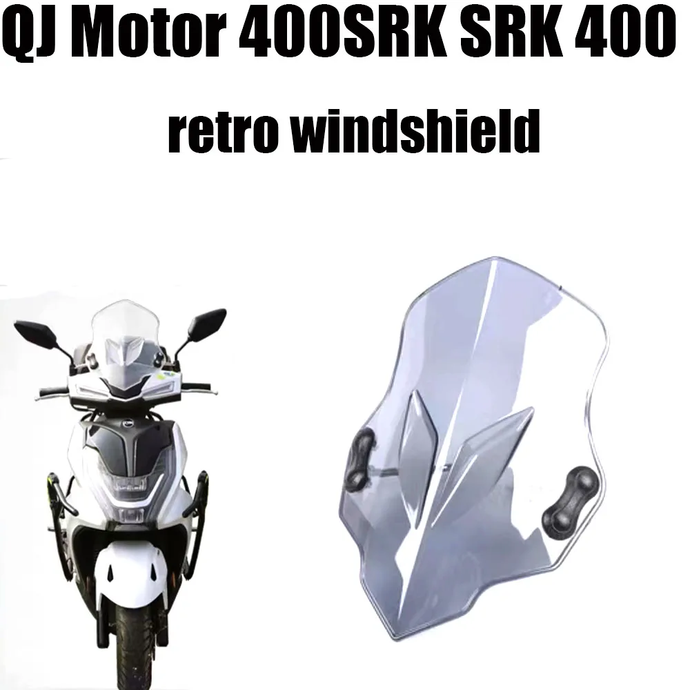 

New Fit SRK400 Motorcycle Windshield WindScreen Screen New For QJ Motor 400SRK SRK 400 Retro Windshield