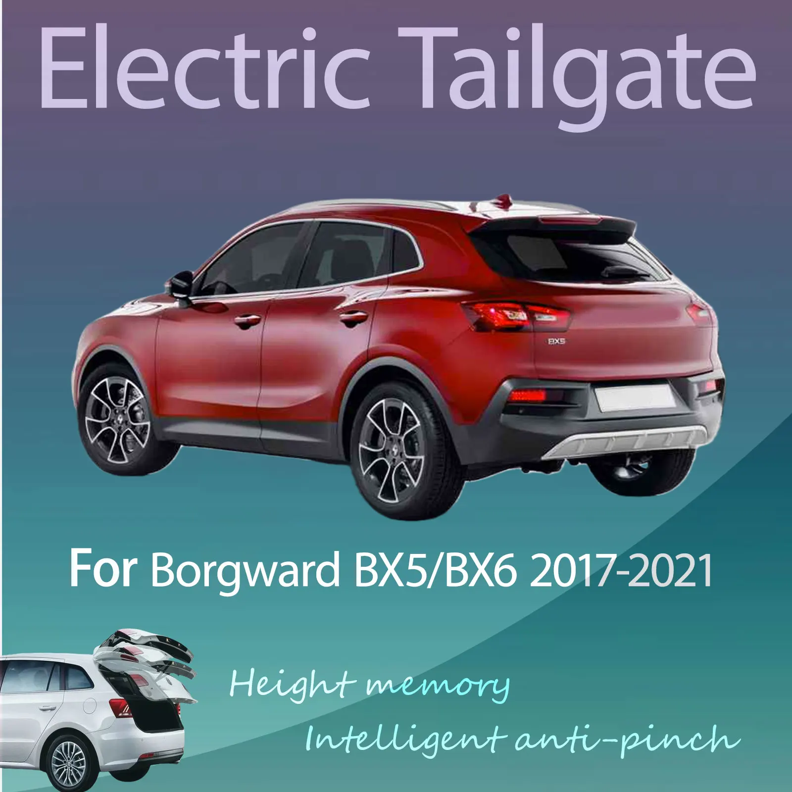 

For Borgward BX5/BX6 2017-2021 Electric Tailgate with Sensor Trunk Anti-pinch Memory Height Intelligent Operation