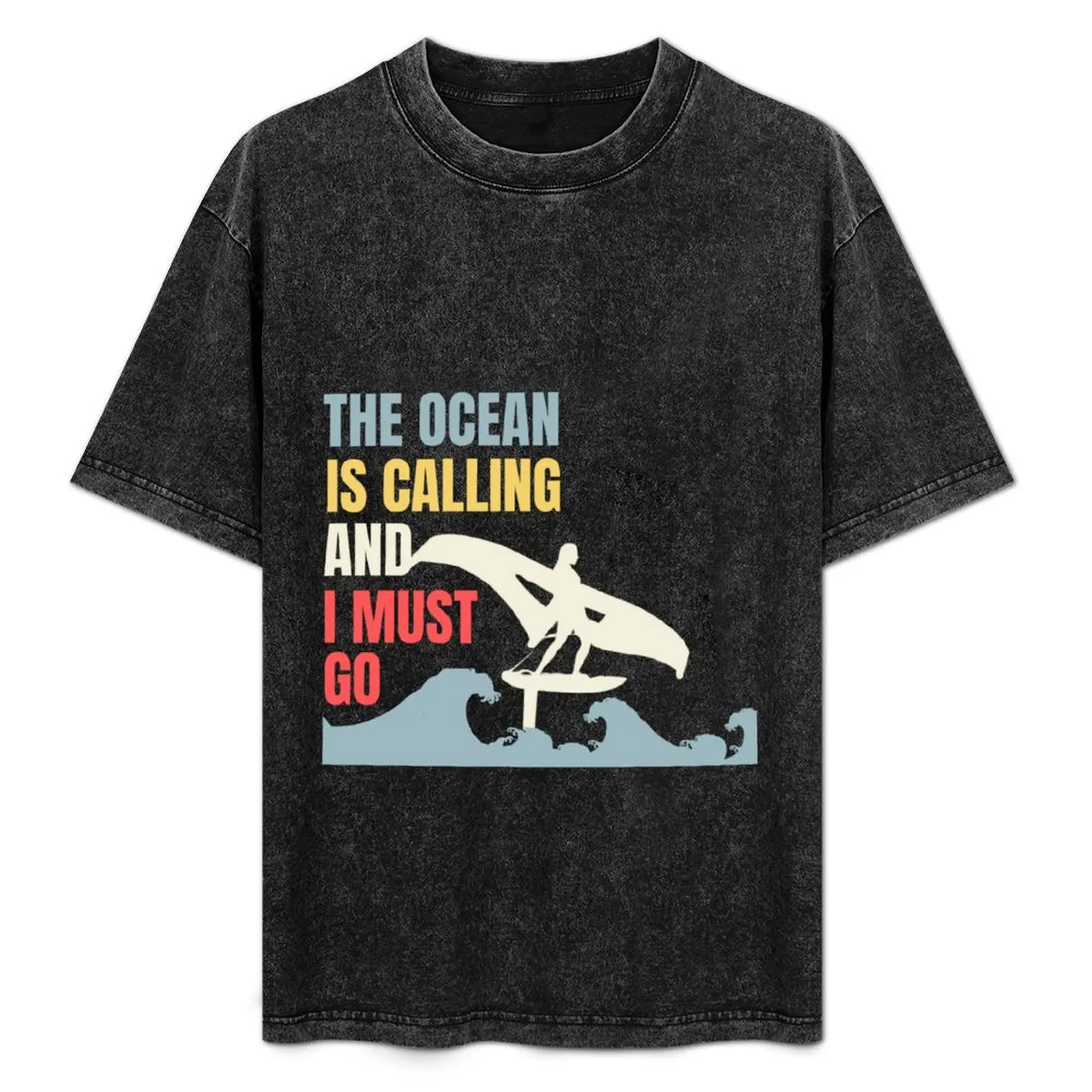 

Wing Foiling Wing Surfing The Ocean Is Calling Wingfoil Gift for surfers Wing foiler | T-Shirt Comfortable Daily Wear Tee