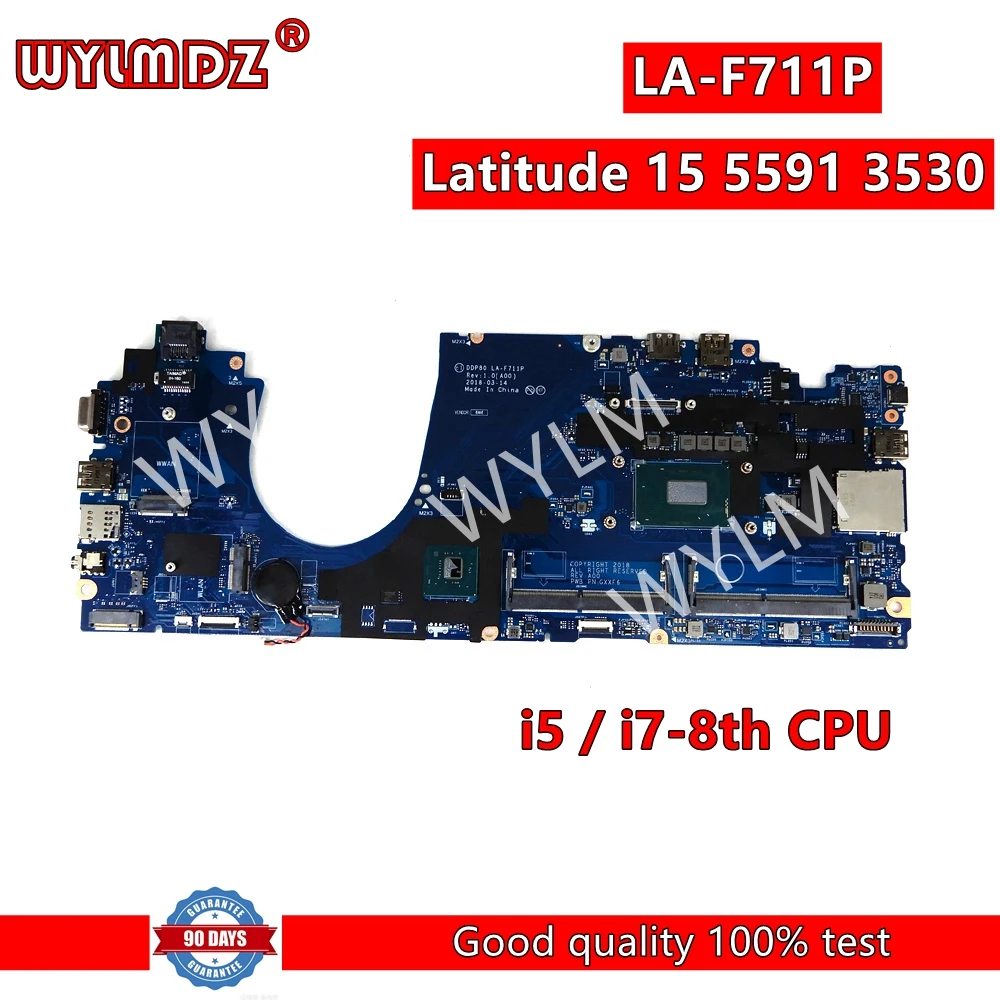 LA-F711P i5 / i7-8th CPU Mainboard For Dell Latitude 15 5591 3530  Laptop Motherboard CN 06KRRV 084F86 100% Tested Working Well