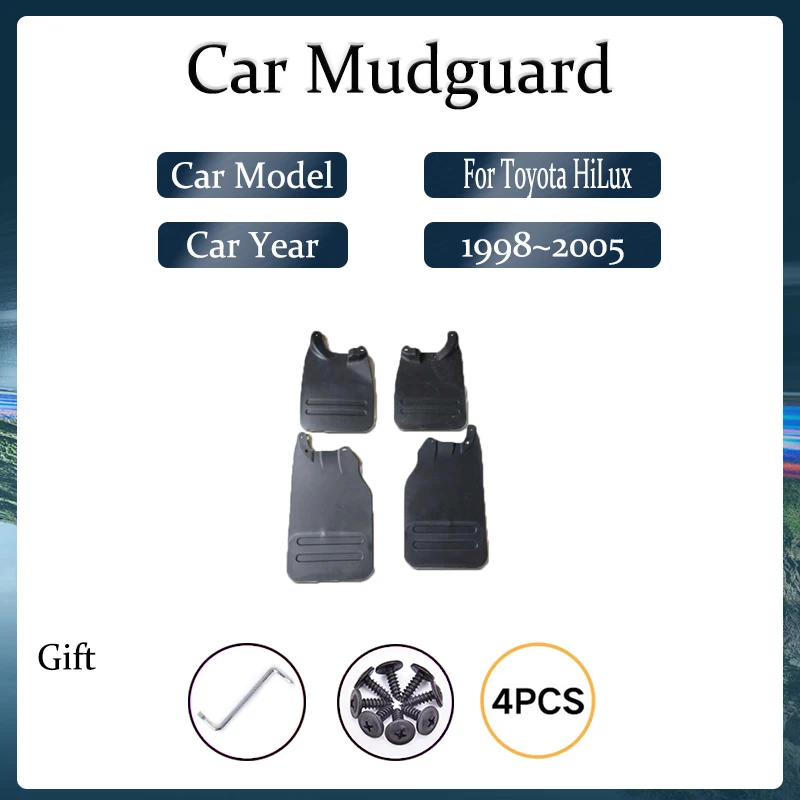 Car Muds Guards For Toyota HiLux 4WD 1998 1999 2000 2001 2002 2003 2004 2005 Dustproof Mud Fender Flare Mudflap Auto Accessories