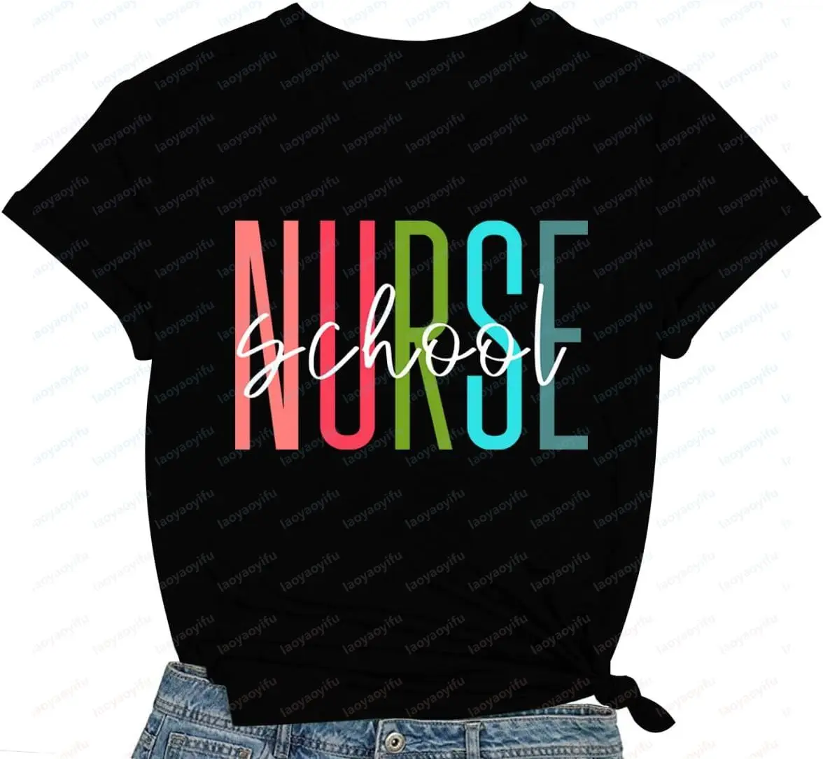 Fashion Women T-Shirt Summer Short Sleeve School Nurse Print Graduation Appreciation Casual Soft Tee Tops for Nursing Life Tops
