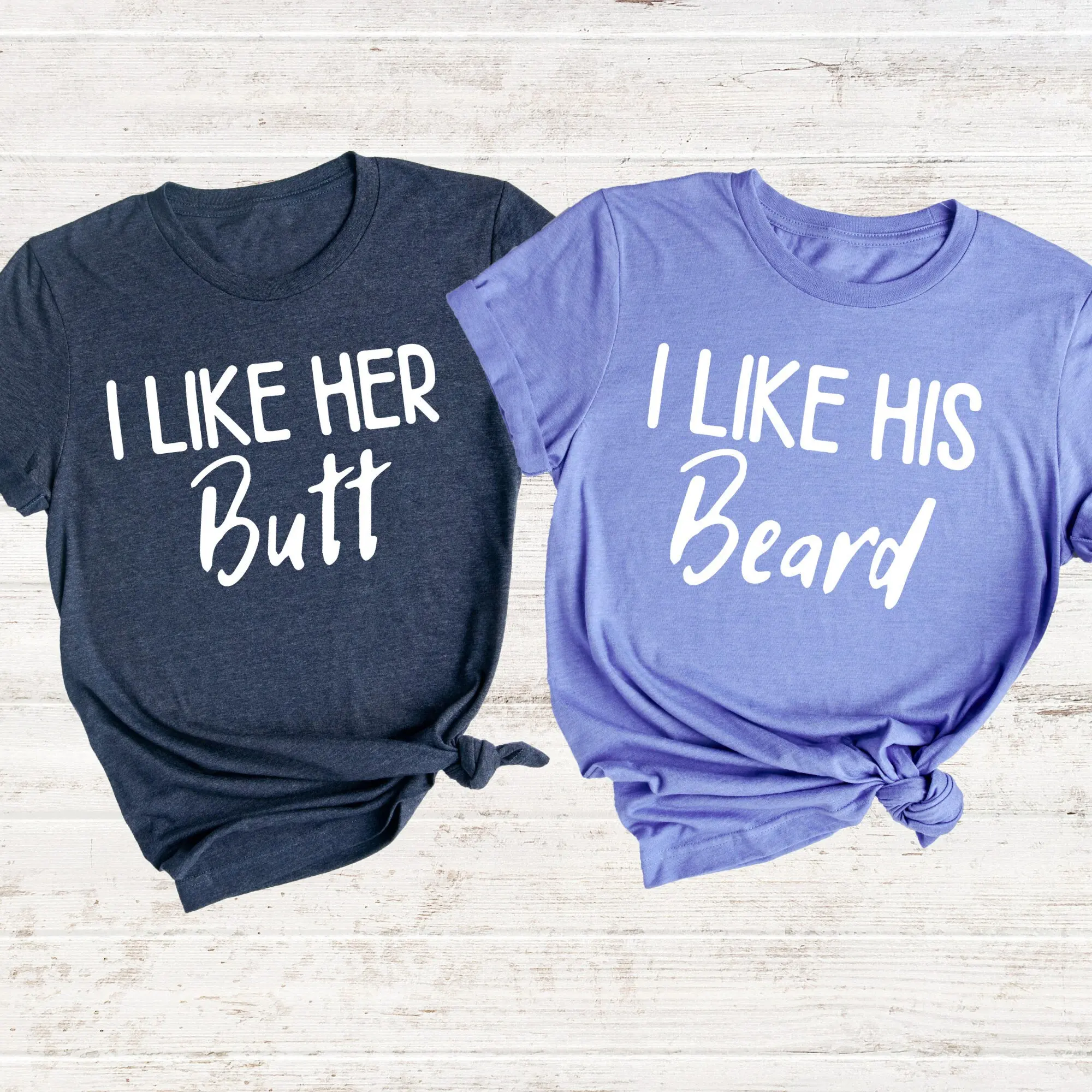 I Like Her Butt His Beard Couple T Shirt Matching Wedding Sarcastic Valentine