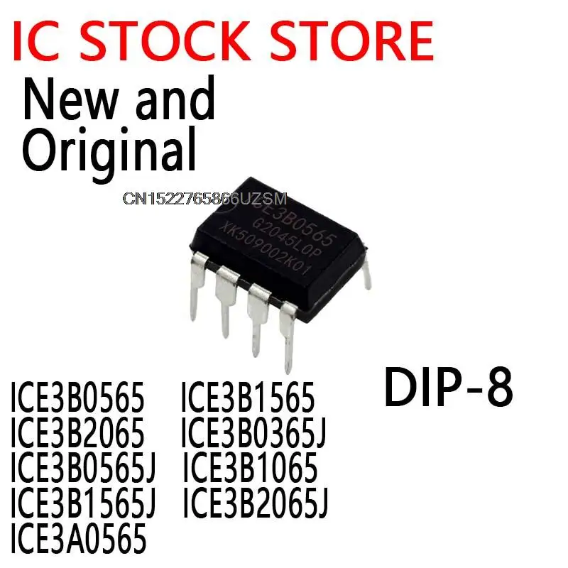 10PCS New and Original DIP-8 ICE3B0565 ICE3B1565 ICE3B2065  ICE3B0365J ICE3B0565J ICE3B1065 ICE3B1565J ICE3B2065J ICE3A0565