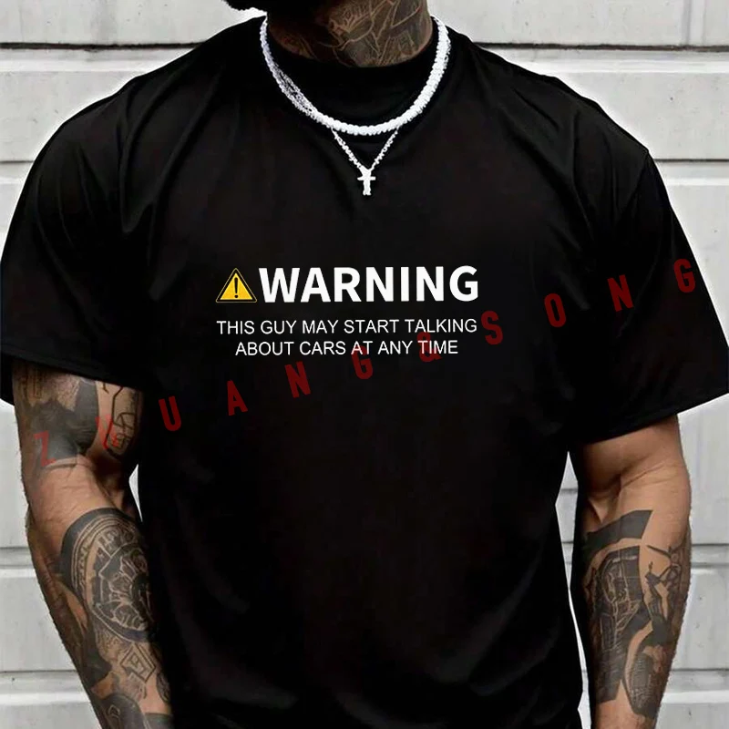 

Warning May Talk About Cars Men's T Shirt Casual Dress High Quality Mens Round Neck Short Sleeved T-shirt S-3xL
