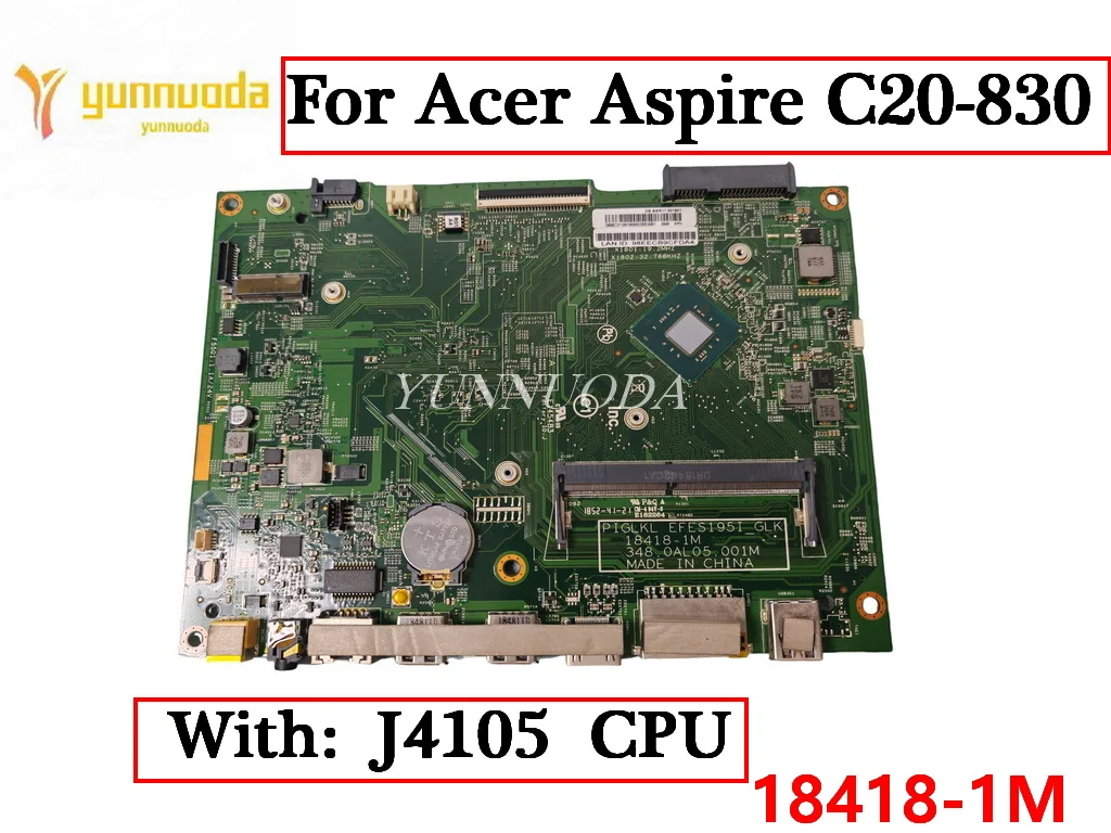 

18418-1M For Acer Aspire C20-830 Laptop motherboard With J4105 CPU 348.0AL05.001M DBBBR11001 100% tested