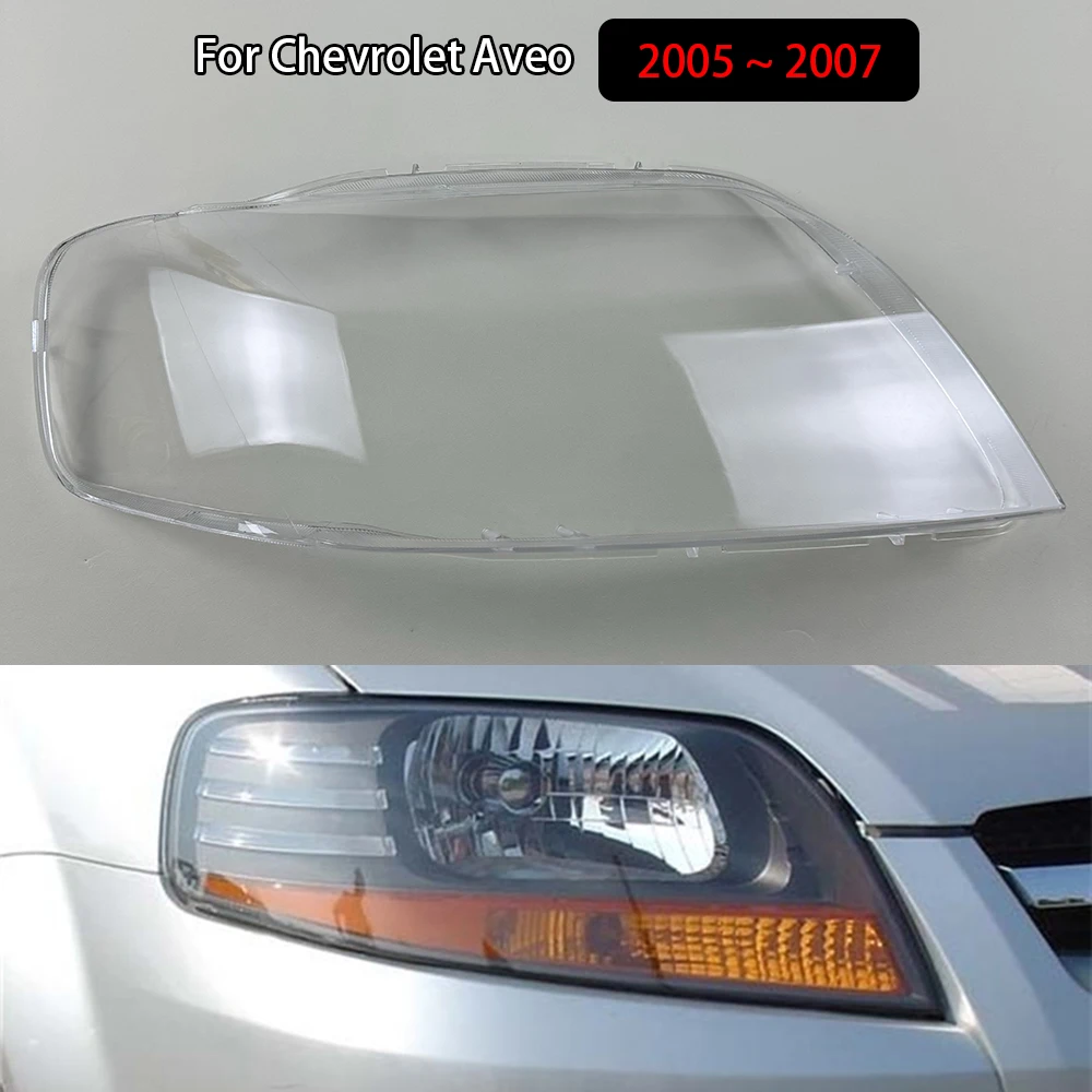 

For Chevrolet Aveo 2005 2006 2007 Headlamp Cover Headlight Shell Transparent Lens Plexiglass Replace Original Lampshade