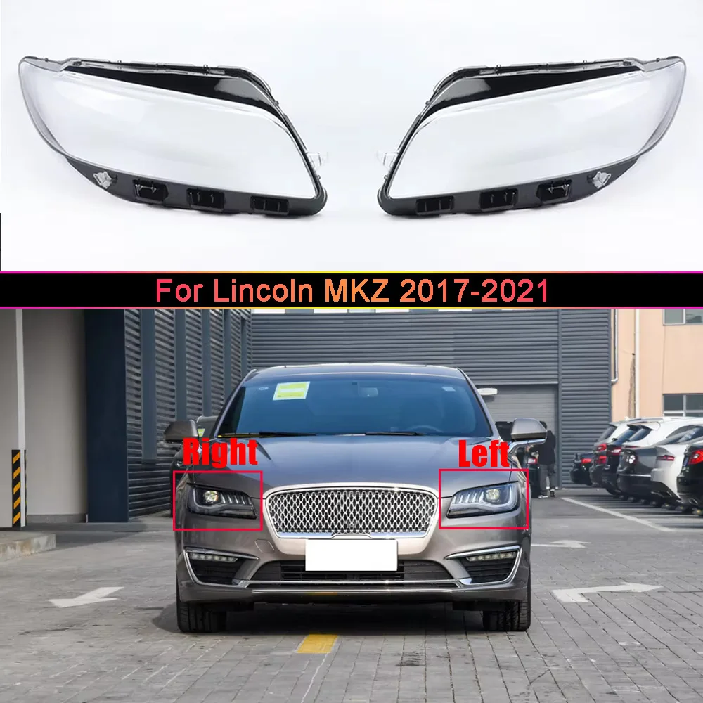 

For Lincoln MKZ 2017 2018 2019 2020 2021 Headlight Cover Transparent Lampshade Lens Lamp Shell Plexiglass Auto Replacement Parts