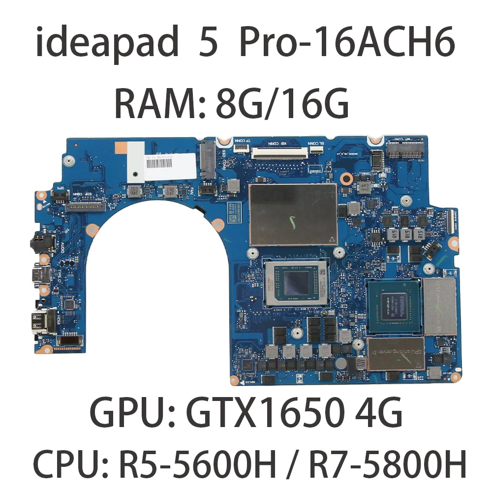 Laptop Motherboard For Lenovo IdeaPad 5 Pro-16ACH6 CPU:R5-5600H R7-5800H GTX1650 4G GPU 8G/16G 5B21C22571 5B21C22570 5B21C22577