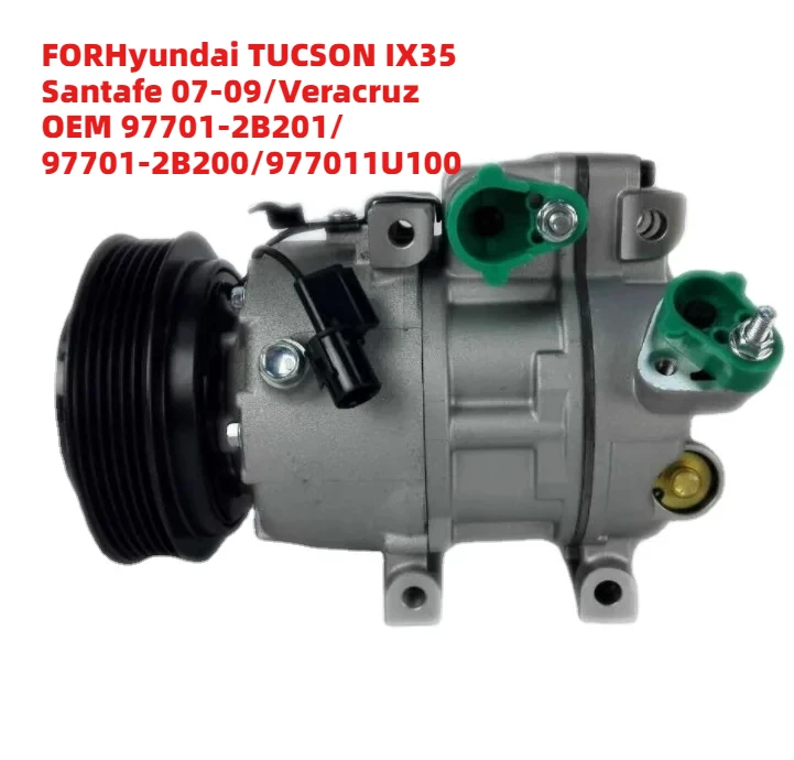 

Top-Grade FORHyundai TUCSON IX35/Santafe 07-09/Veracruz OEM 97701-2B201/97701-2B200/977011U100 Car Air Auto Compressor