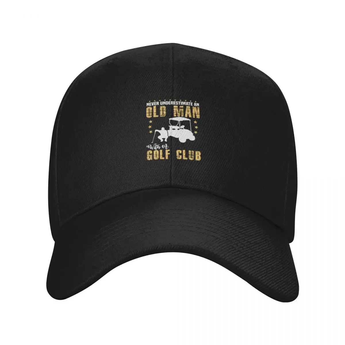 Never Underestimate An Old Man With A Golf Club, funny fathers day gifts for grandpa Baseball Cap Designer Hat Caps Women Men's