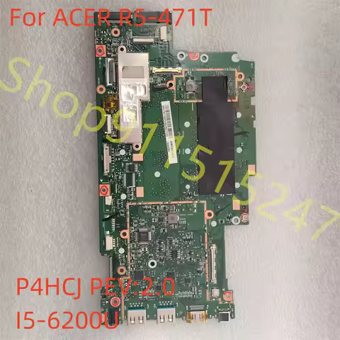 Original For ACER R5-471T Laptop Motherboard P4HCJ PEV:2.0 With I5-6200U 69N0F8M15A01 NB.G7W11.00P NBG7W1100P Fully Tested