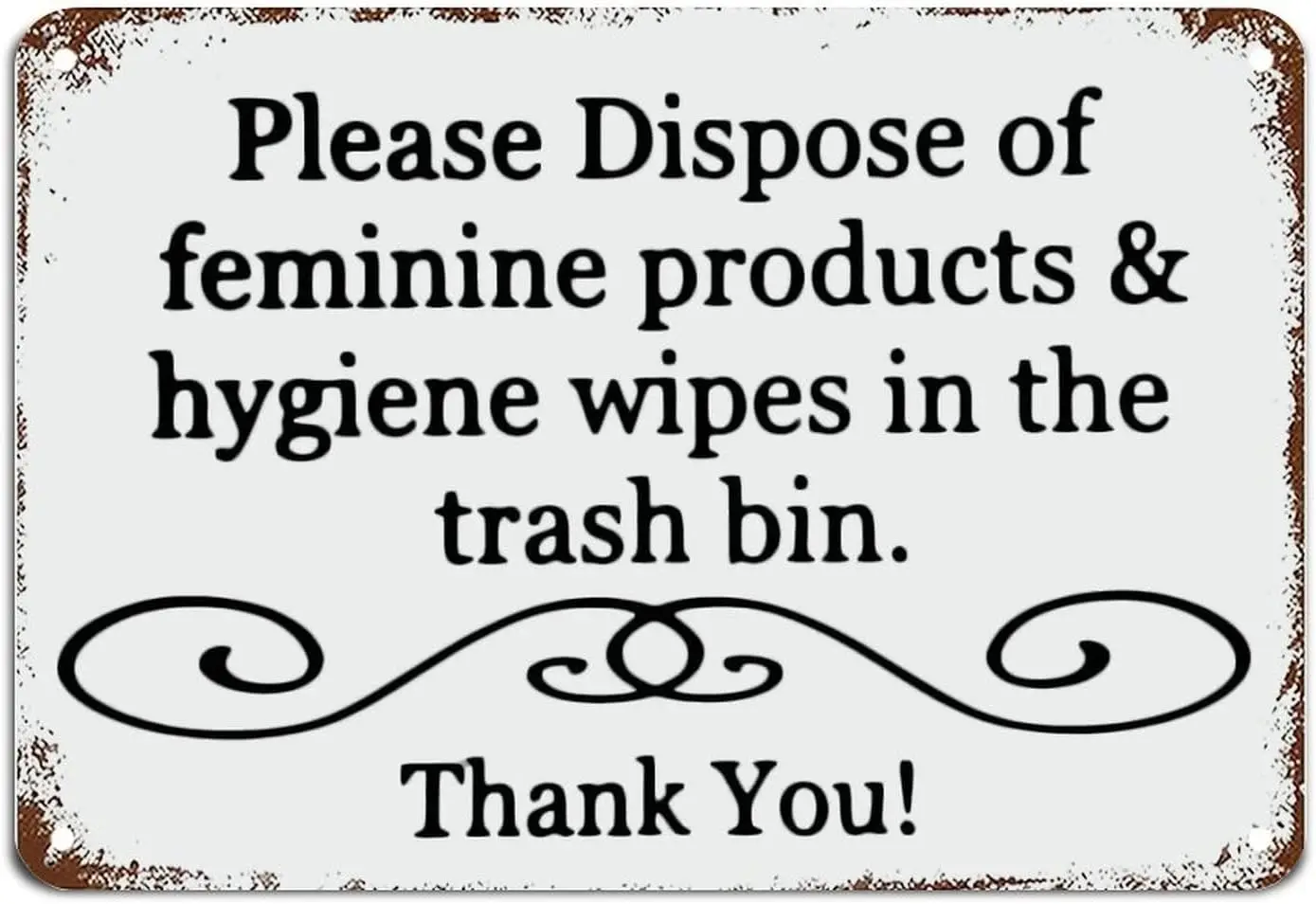 Please Dispose of Feminine Products Hygiene Wipes Signs with Funny Sayings Metal Sign Motivational Wall Art Rustic Wall Decorati