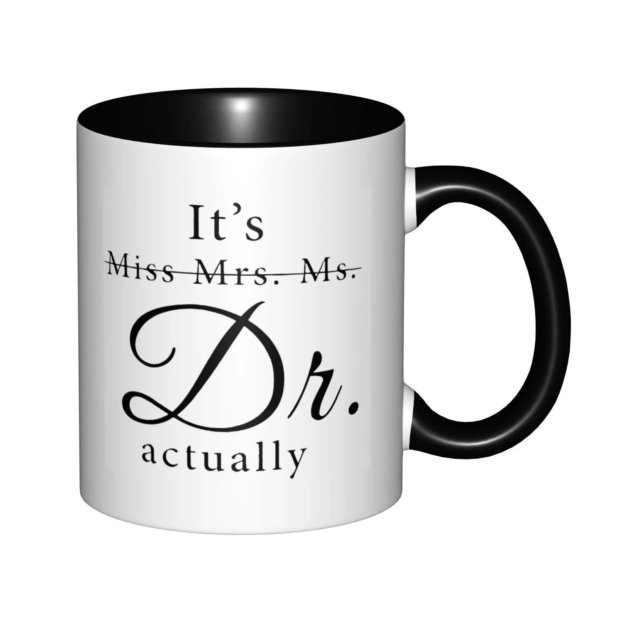 It's Miss Mrs Ms Dr Actually Insulated Mugs With Black Handle Birthday Coffee Mugs Ceramic Tea Cups 11oz
