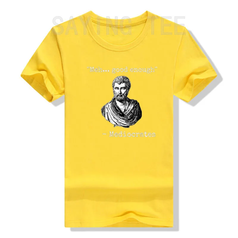 Meh, Good Enough, Mediocrates Demotivational Sayings Quote T-Shirt Graphic Tee Tops Short Sleeve Blouses Basics Cotton Outfits