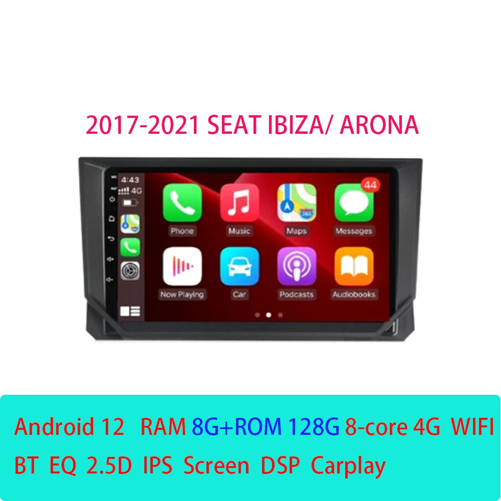 

Android 12 Car Radio Navigation Multimedia Video Player for SEAT IBIZA/ ARONA 2017-2021 Carplay GPS