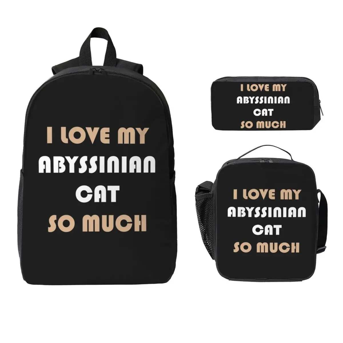 I Love My Abyssinian Cat So Much Backpack Student BookBag School Bag Laptop Shoulder Bags 3ps Insulated Lunch Bag Pencil Case